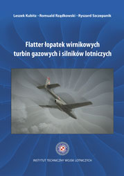 Flatter łopatek wirnikowych turbin gazowych i silników lotniczych - Leszek Kubitz, Romuald Rządkowski, Ryszard Szczepanik